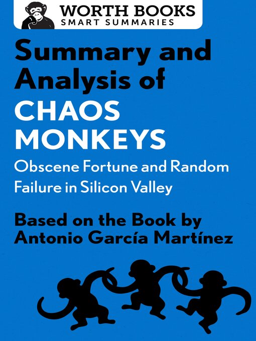 Title details for Summary and Analysis of Chaos Monkeys by Worth Books - Available